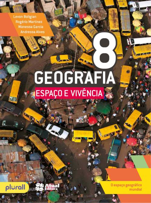 GEOGRAFIA ESPAÇO E VIVÊNCIA 8º ANO Editora Saraiva